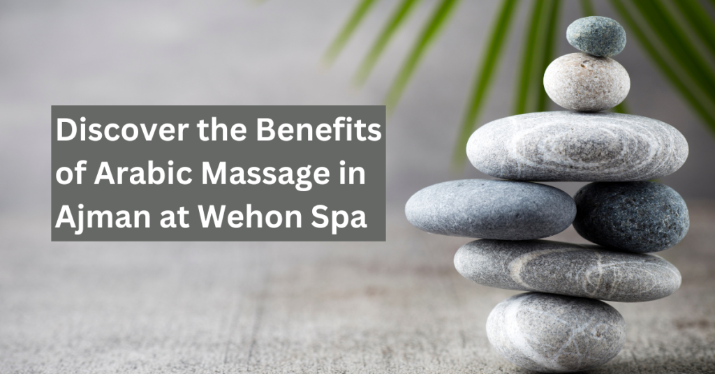 arabic massage ajman